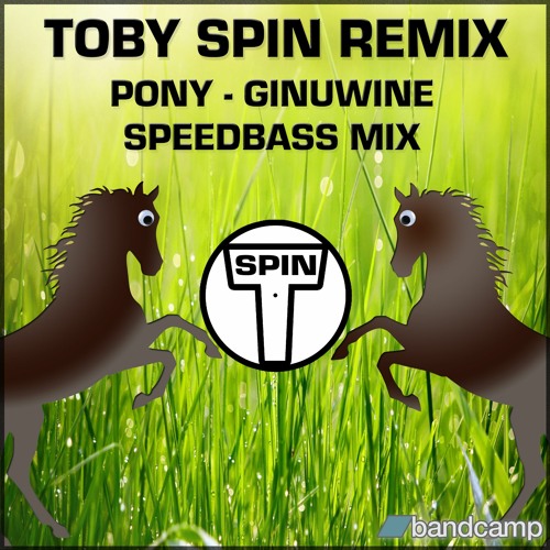 Stream Ginuwine Pony (Toby Spin Speedbass Remix) Free DL by Toby