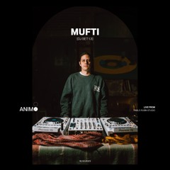 MUFTI [DJ SET 1.3]