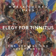 Elegy for Tinnitus - I