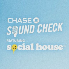 Social House - Electric (live from Chase Soundcheck)