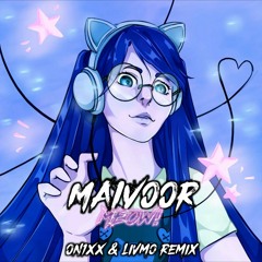 Maivoor - Meow! (ON1XX & Livmo Remix)