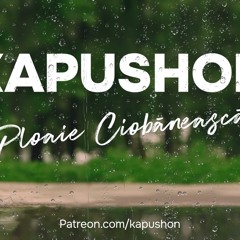 Kapushon - Ploaie Ciobănească