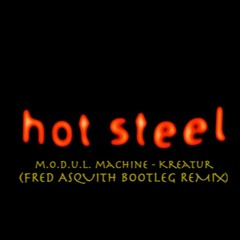 m.o.d.u.l. machine - Kreatur (Fred Asquith Bootleg Remix)