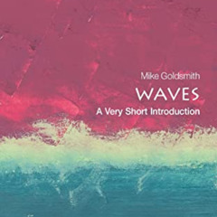 [Download] EBOOK 📒 Waves: A Very Short Introduction (Very Short Introductions) by  M