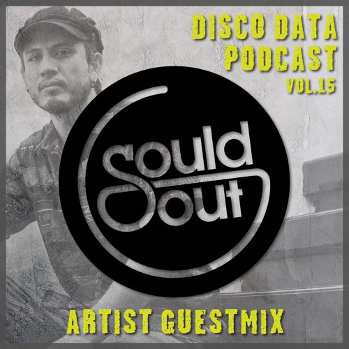 Disco Data Podcast VOL.15 - Sould Out