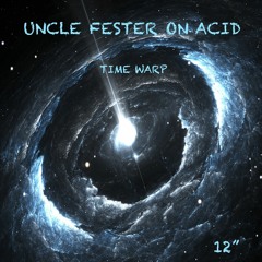 Time Warp - 12" excerpt: Volfoniq x Uncle Fester on Acid - hypno (dubsyndrome disassembly)