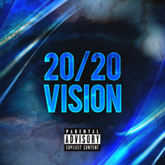 2020 Vision (prod. deyjanbeats)