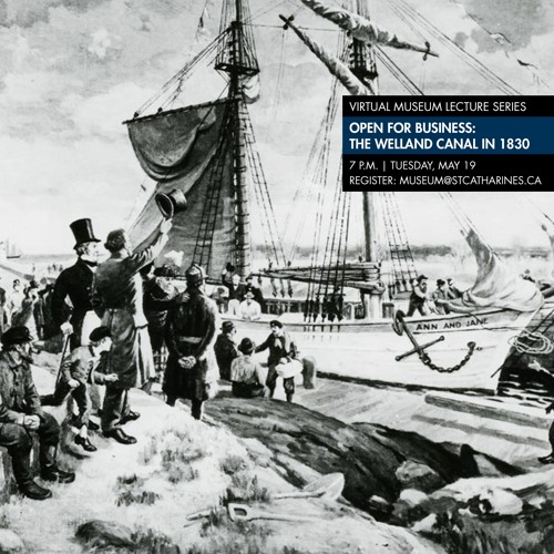 VMLS vis Podcast - Open for Business: the Welland Canal in 1830