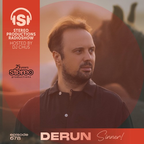 DERUN Stereo Productions Podcast 678