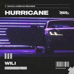 WiLi - Hurricane [OUT NOW]