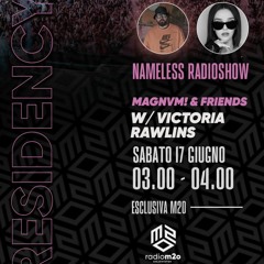Radio m2o, Italia: NAMELESS RADIOSHOW - MAGNVM! & FRIENDS 6.17.23