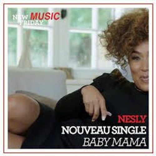 NESLY - BABY MAMA