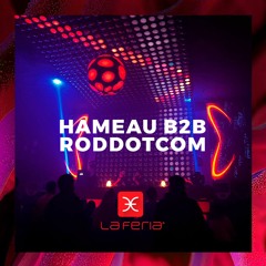 Hameau b2b Roddotcom @ Club La Feria | Julio 2022