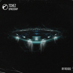 Premiere: Tchez "Spaceship" - Redlof Records