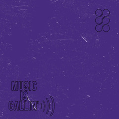 Music Is Callin'