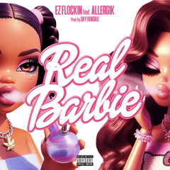 Real Barbie Feat. Allergik