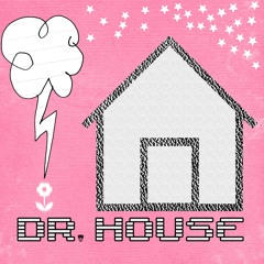 DR. HOUSE