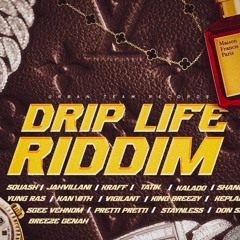 Dj KayKay - DRIP LIFE RIDDIM MIX