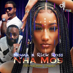 Neyna - Nha Mos x Rick Ross (Remix by djluanda) AfroBeats