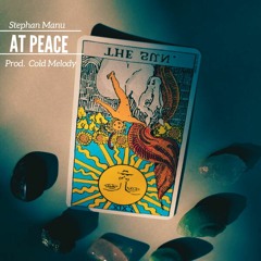 "At Peace"- Stephan Manu [Prod. Cold Melody]
