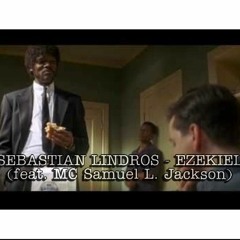 Sebastian Lindros - Ezekiel (feat. MC Samuel L. Jackson)