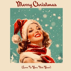 Merry Christmas (Love To You This Year) Guitar/Vocal Demo