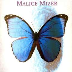 MALICE MIZER - Unmei no Deai
