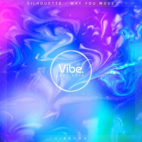 Silhouette. - Way You Move