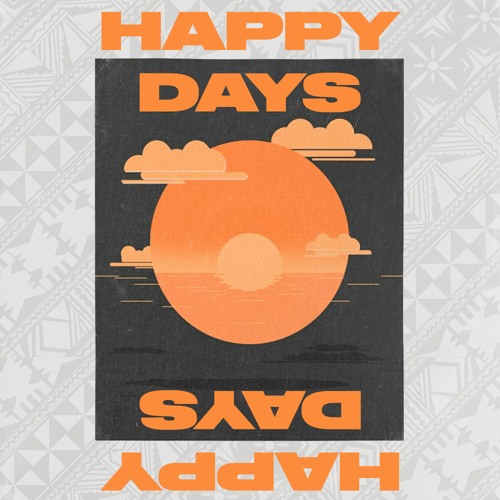 Happy Days - Lahi x Ponifasio Samoa (Prod. Rabz)