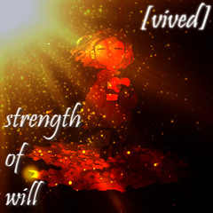 Strength Of Will [Vived]