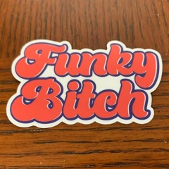 Funky Bitch ft Derrik B