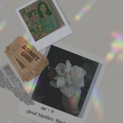 me + u (prod Matthew May)