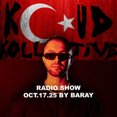 kloud kollective Radio Show by Baray 17.10.2025