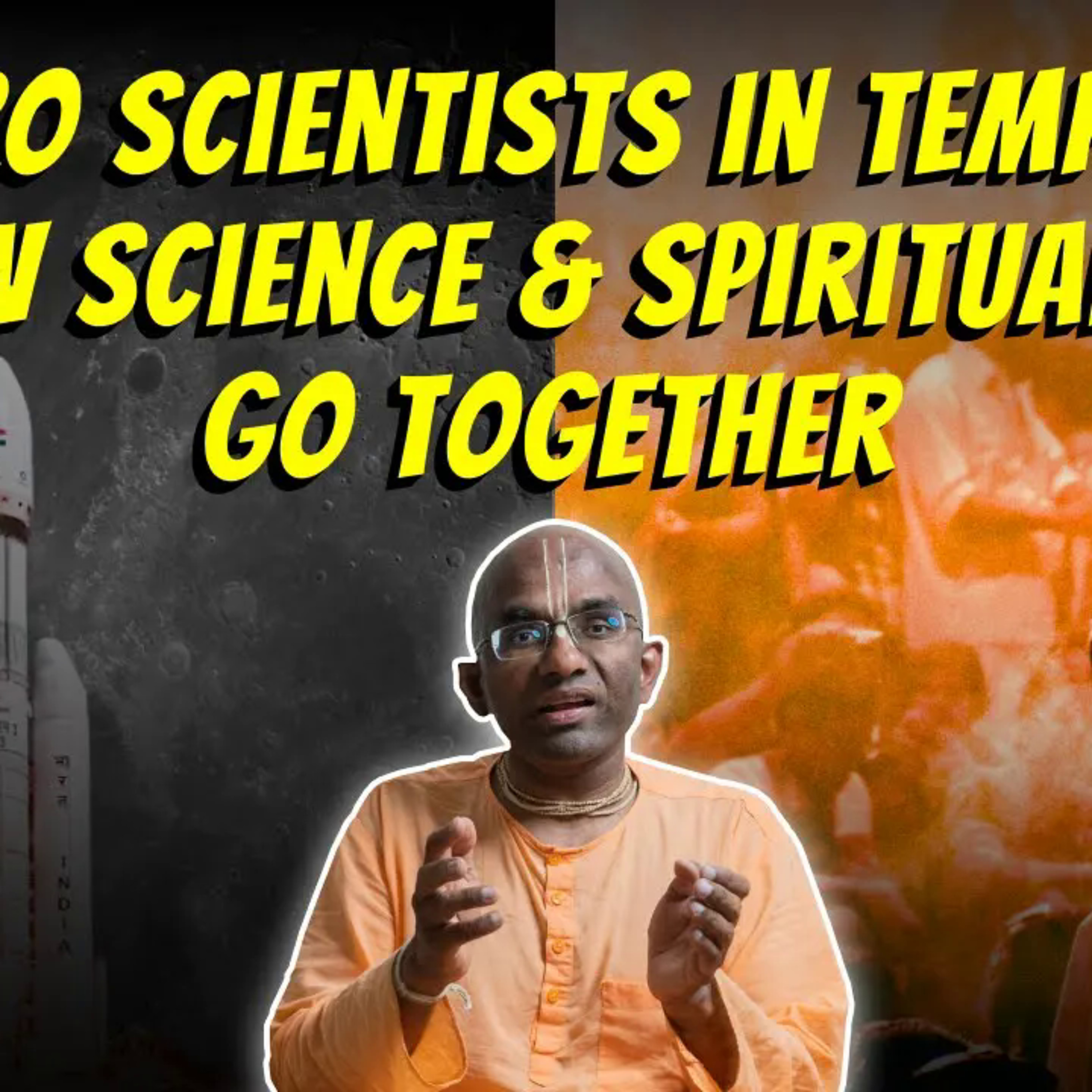 ISRO scientists in temples: How science & spirituality go together