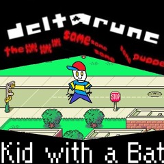 (Puppet Pipeline) Kid with a Bat [Deltarune; TSSSSSSSP]