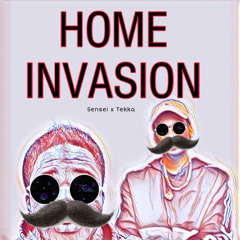 Home Invasion (feat.Tekka) (Prod.Messiah7)