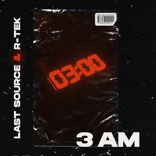 Last Source & R-TEK - 3 AM
