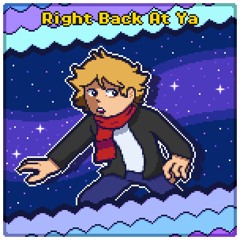 Right Back At Ya