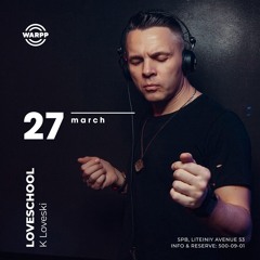 K Loveski Loveschool @ WARPP Part 1 27.03.21