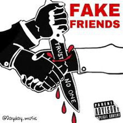 Fake Friends 💔