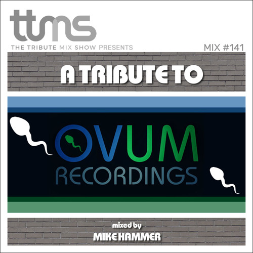 #141 - A Tribute To OVUM Recordings - mixed by Mike Hammer