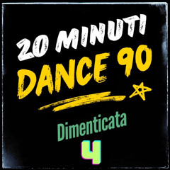 20 Minuti Di 90 - 4 (dimenticata)