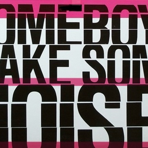 Kush D - Homeboy's Gotta Make Some Noise