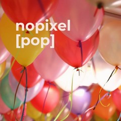 NoPixel [ pop ]