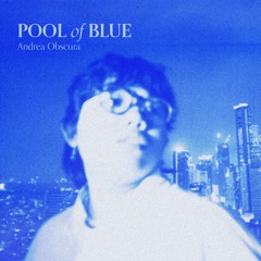 Pool Of Blue