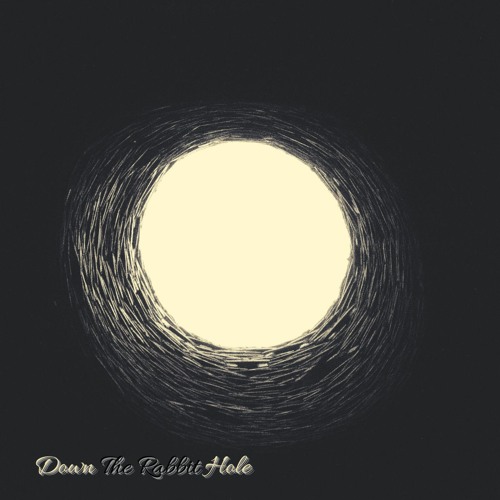 Down The Rabbit Hole