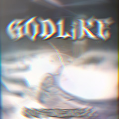 GODLIKE