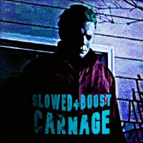 CARNAGE (Slowed+Boost)