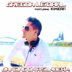 Gregor Le Dahl Feat. Kimera - Dancing On A Sunbeam (Gisbo Remix) FREE DOWNLOAD