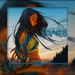 twoDB & Casey Baer - Strangers [INFINITY NO COPYRIGHT]